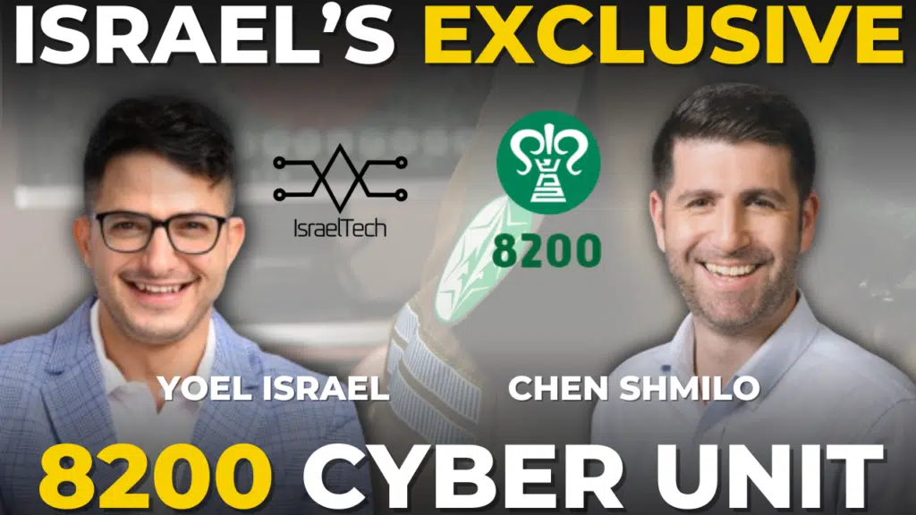 IsraelTech interview with Chen Shmilo or 8200 Cyber Unit